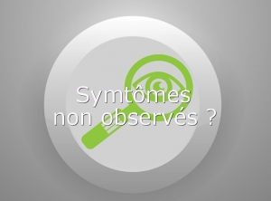 Symptomes non observes