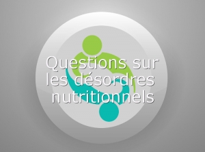 Questions-Désordres-nutritionnels