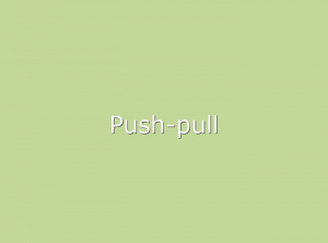 Push-pull